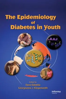 Dabelea / Klingensmith |  Epidemiology of Pediatric and Adolescent Diabetes | Buch |  Sack Fachmedien