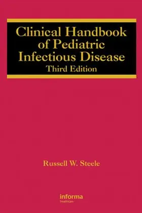 Steele |  Clinical Handbook of Pediatric Infectious Disease | Buch |  Sack Fachmedien