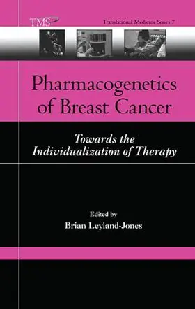 Leyland-Jones |  Pharmacogenetics of Breast Cancer | Buch |  Sack Fachmedien