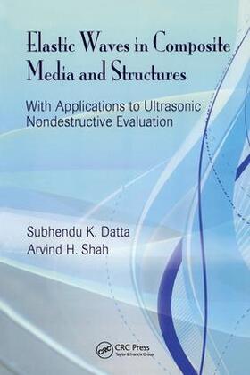 Datta / Shah |  Elastic Waves in Composite Media and Structures | Buch |  Sack Fachmedien