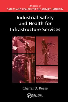 Reese |  Industrial Safety and Health for Infrastructure Services | Buch |  Sack Fachmedien