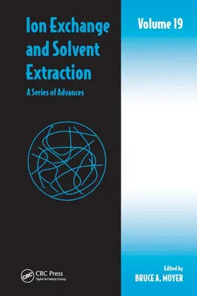 Moyer |  Ion Exchange and Solvent Extraction | Buch |  Sack Fachmedien