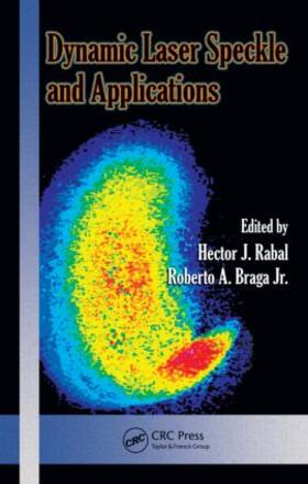 Rabal / Braga Jr. |  Dynamic Laser Speckle and Applications | Buch |  Sack Fachmedien