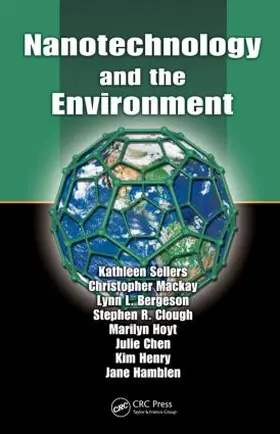 Sellers / Mackay / Bergeson |  Nanotechnology and the Environment | Buch |  Sack Fachmedien