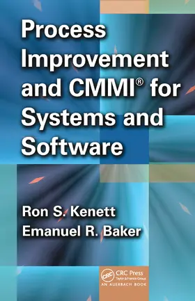 Kenett / Baker |  Process Improvement and CMMI for Systems and Software | Buch |  Sack Fachmedien