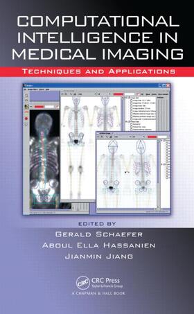 Schaefer / Hassanien / Jiang |  Computational Intelligence in Medical Imaging | Buch |  Sack Fachmedien