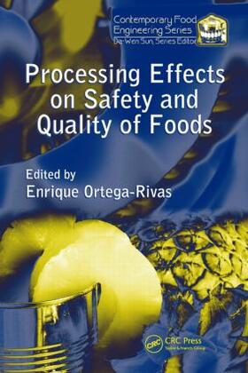 Ortega-Rivas |  Processing Effects on Safety and Quality of Foods | Buch |  Sack Fachmedien