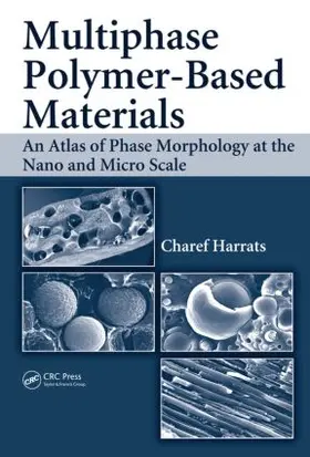 Harrats |  Multiphase Polymer- Based Materials | Buch |  Sack Fachmedien