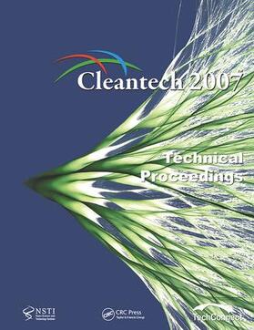 Technology Inst |  Technical Proceedings of the 2007 Cleantech Conference and Trade Show | Buch |  Sack Fachmedien
