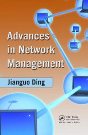 Ding |  Advances in Network Management | Buch |  Sack Fachmedien