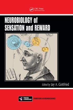 Gottfried |  Neurobiology of Sensation and Reward | Buch |  Sack Fachmedien