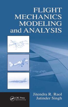 Raol / Singh |  Flight Mechanics Modeling and Analysis | Buch |  Sack Fachmedien