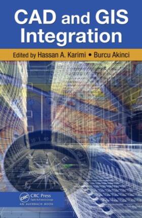 Karimi / Akinci |  CAD and GIS Integration | Buch |  Sack Fachmedien
