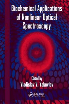 Yakovlev |  Biochemical Applications of Nonlinear Optical Spectroscopy | Buch |  Sack Fachmedien