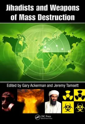 Ackerman / Tamsett |  Jihadists and Weapons of Mass Destruction | Buch |  Sack Fachmedien