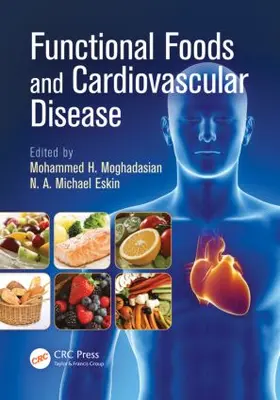 Moghadasian / Eskin |  Functional Foods and Cardiovascular Disease | Buch |  Sack Fachmedien