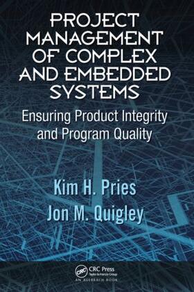 Pries / Quigley |  Project Management of Complex and Embedded Systems | Buch |  Sack Fachmedien