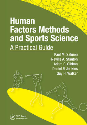 Salmon / Gibbon / Stanton |  Human Factors Methods and Sports Science | Buch |  Sack Fachmedien