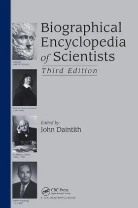 Daintith |  Biographical Encyclopedia of Scientists | Buch |  Sack Fachmedien