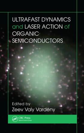 Vardeny |  Ultrafast Dynamics and Laser Action of Organic Semiconductors | Buch |  Sack Fachmedien