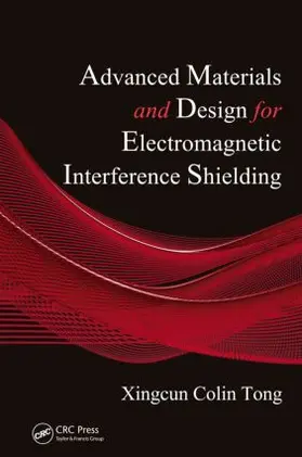 Tong |  Advanced Materials and Design for Electromagnetic Interference Shielding | Buch |  Sack Fachmedien