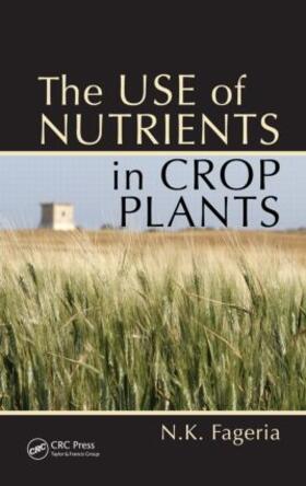 Fageria |  The Use of Nutrients in Crop Plants | Buch |  Sack Fachmedien