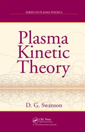 Swanson |  Plasma Kinetic Theory | Buch |  Sack Fachmedien