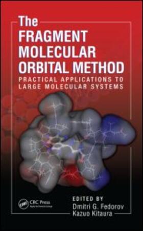 Fedorov / Kitaura |  The Fragment Molecular Orbital Method | Buch |  Sack Fachmedien