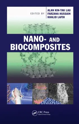 Lau / Hussain / Lafdi |  Nano- and Biocomposites | Buch |  Sack Fachmedien