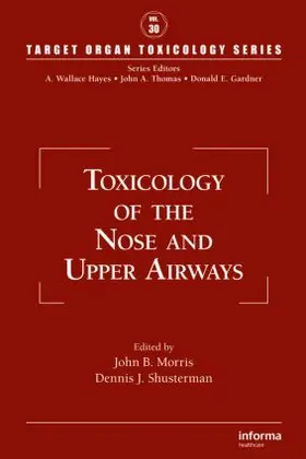 Morris / Shusterman |  Toxicology of the Nose and Upper Airways | Buch |  Sack Fachmedien