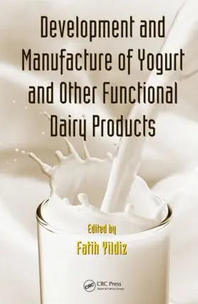 Yildiz |  Development and Manufacture of Yogurt and Other Functional Dairy Products | Buch |  Sack Fachmedien