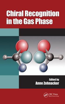 Zehnacker |  Chiral Recognition in the Gas Phase | Buch |  Sack Fachmedien
