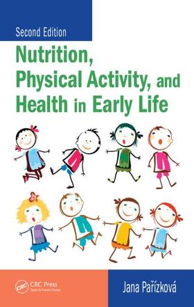 Parizkova |  Nutrition, Physical Activity, and Health in Early Life | Buch |  Sack Fachmedien