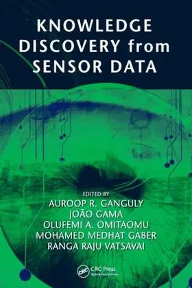 Ganguly / Gama / Omitaomu |  Knowledge Discovery from Sensor Data | Buch |  Sack Fachmedien