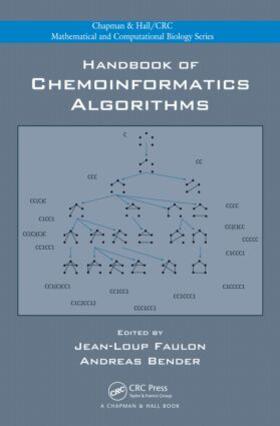 Faulon / Bender |  Handbook of Chemoinformatics Algorithms | Buch |  Sack Fachmedien