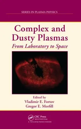 Fortov / Morfill |  Complex and Dusty Plasmas | Buch |  Sack Fachmedien