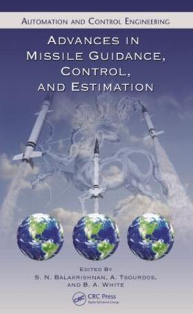 Balakrishnan / Tsourdos / White |  Advances in Missile Guidance, Control, and Estimation | Buch |  Sack Fachmedien