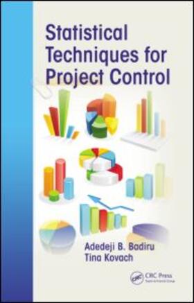 Badiru / Agustiady |  Statistical Techniques for Project Control | Buch |  Sack Fachmedien