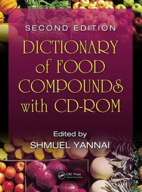 Yannai |  Dictionary of Food Compounds with CD-ROM | Buch |  Sack Fachmedien