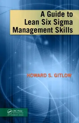 Gitlow |  A Guide to Lean Six Sigma Management Skills | Buch |  Sack Fachmedien