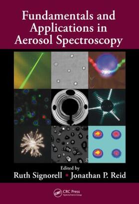 Signorell / Reid |  Fundamentals and Applications in Aerosol Spectroscopy | Buch |  Sack Fachmedien