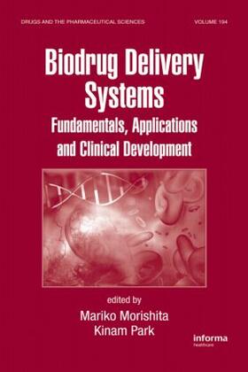 Morishita / Park |  Biodrug Delivery Systems | Buch |  Sack Fachmedien