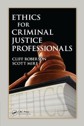 Roberson / Mire |  Ethics for Criminal Justice Professionals | Buch |  Sack Fachmedien