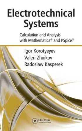 Korotyeyev / Zhuikov / Kasperek |  Electrotechnical Systems | Buch |  Sack Fachmedien