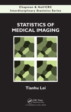 Lei |  Statistics of Medical Imaging | Buch |  Sack Fachmedien