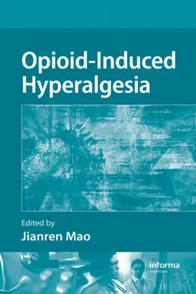 Mao |  Opioid-Induced Hyperalgesia | Buch |  Sack Fachmedien