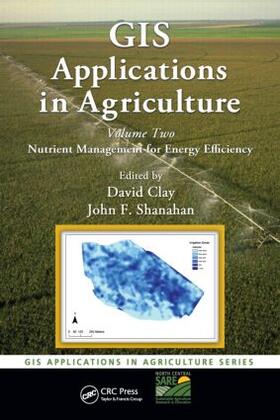 Clay / Shanahan |  GIS Applications in Agriculture, Volume Two | Buch |  Sack Fachmedien