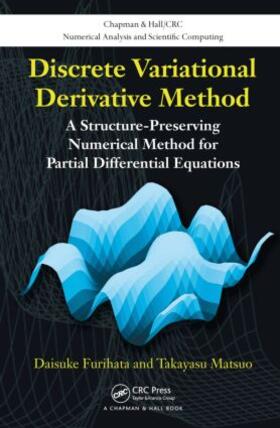 Furihata / Matsuo |  Discrete Variational Derivative Method | Buch |  Sack Fachmedien