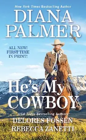 Palmer / Zanetti / Fossen |  He's My Cowboy | eBook | Sack Fachmedien