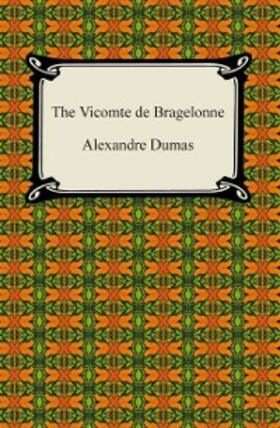 Dumas |  The Vicomte de Bragelonne | eBook | Sack Fachmedien